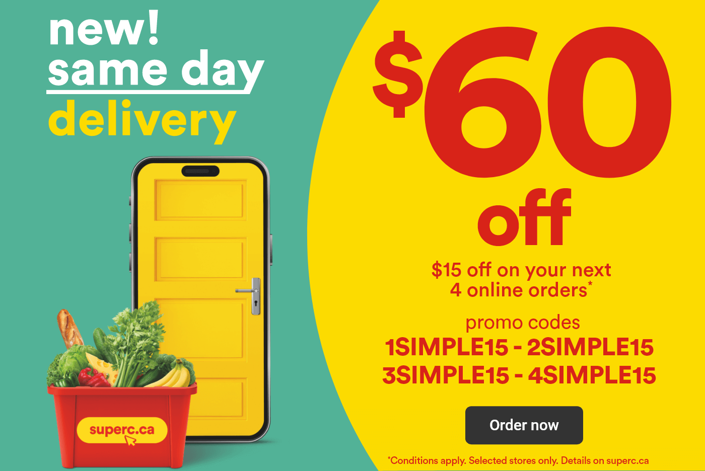 New! Same day delivery - $60 off - $15 off on your next 4 online orders - Promo codes: 1SIMPLE15 - 2SIMPLE15 - 3SIMPLE15 - 4SIMPLE15 - Order now