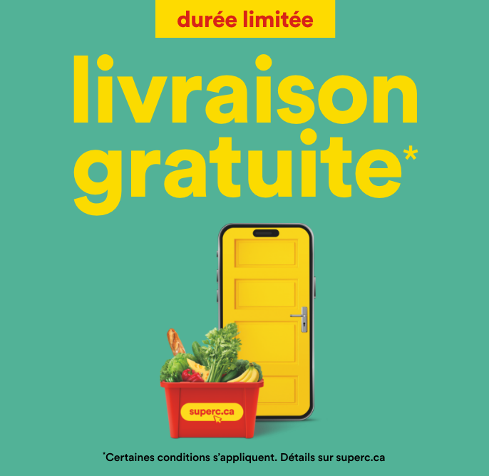 Livraison gratuite pour une durée limitée. Certaines conditions d'appliquent. Détails sur superc.ca