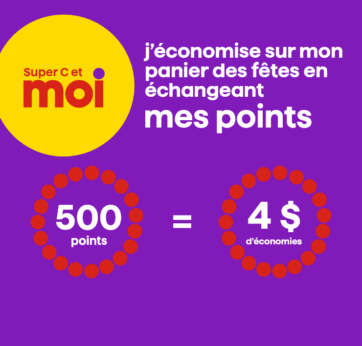 Moi - J'économise sur mon panier des fêtes en échangeant mes points - 500 points = 4$ d'économies