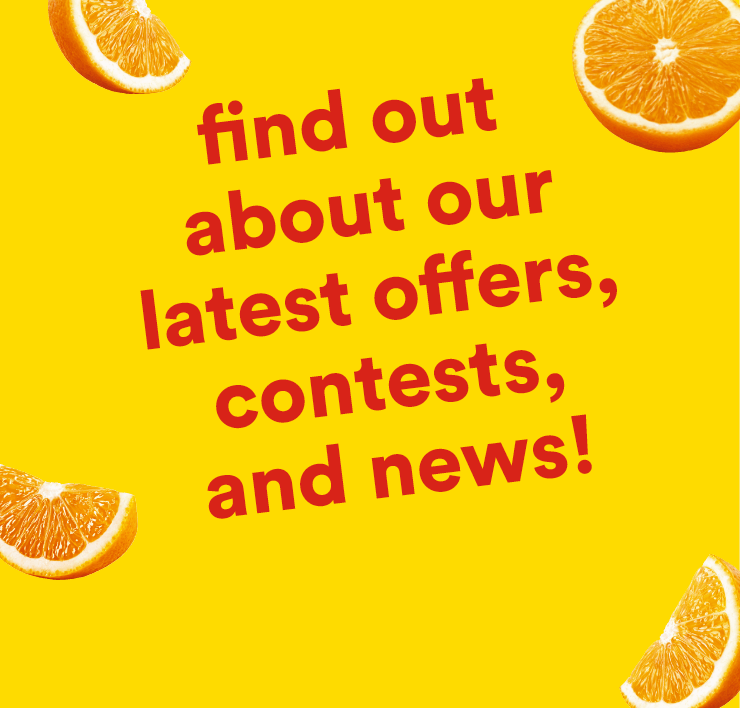 Find out about our latest offers, contests, and news!