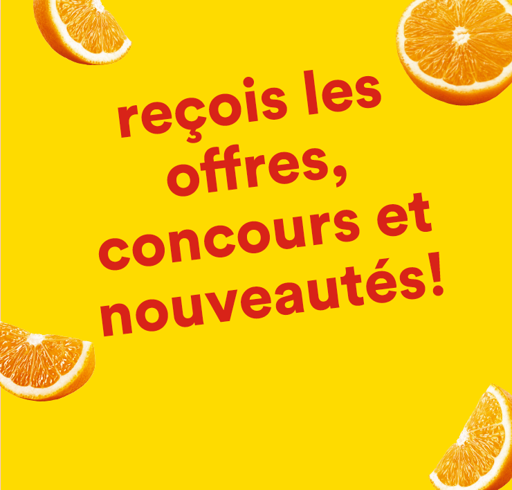 Reçois les offres, concours et nouveautés!