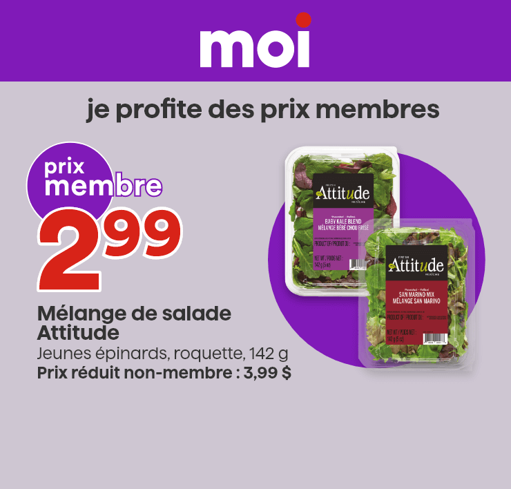 Moi - Je profite des prix membres - Mélange de salade Attitude