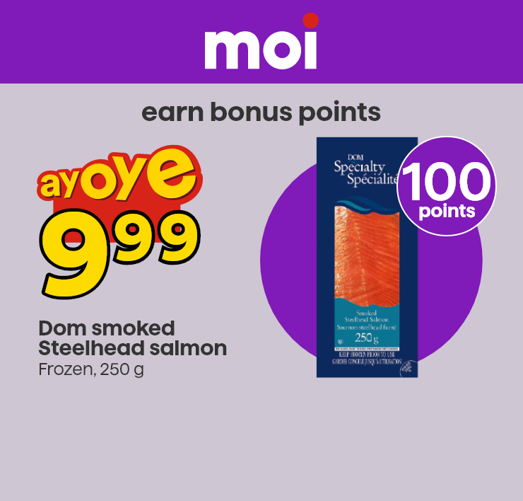 Earn bonus points - Dom smoked Steelhead salmon