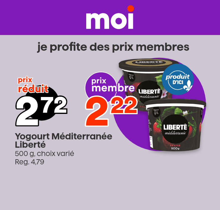 Moi - Je profite des prix membres - Yogourt Méditerranée Liberté