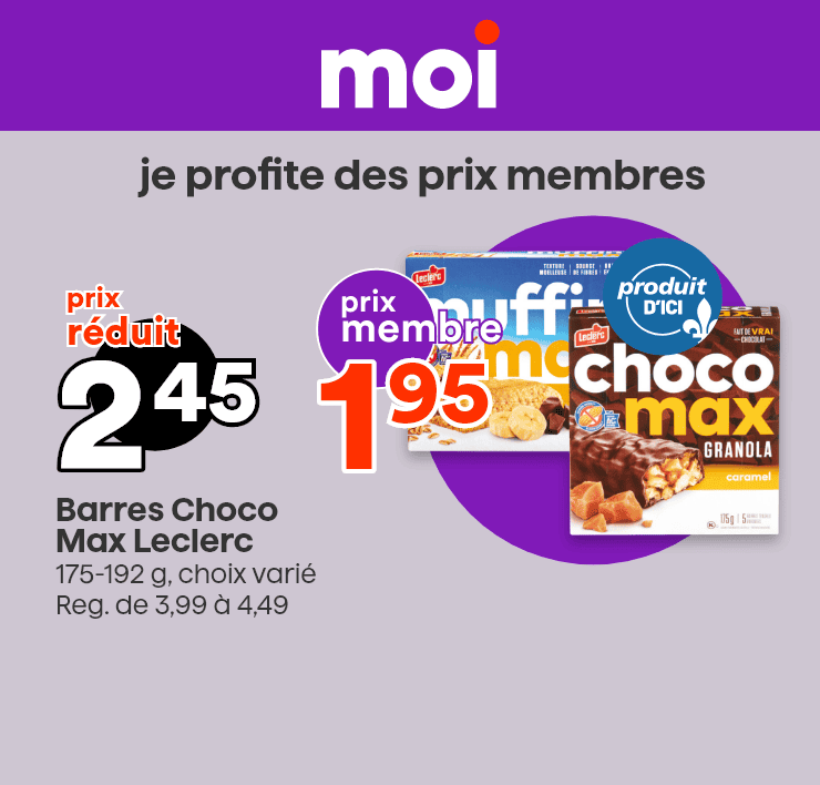 Moi - Je profite des prix membres - Barres Choco Max Leclerc