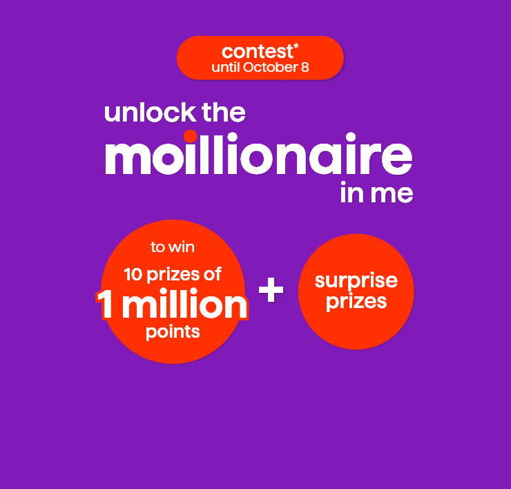 Contest* until October 8 - Unlock the moillionaire in me - To win 10 prices of 1 million points + surprise prizes