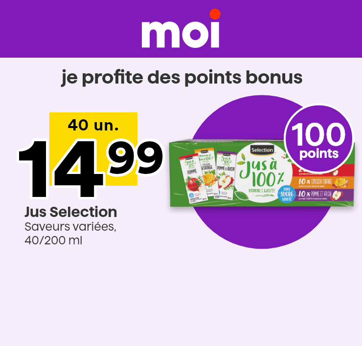 Moi - Je profite des points bonus - Jus Selection