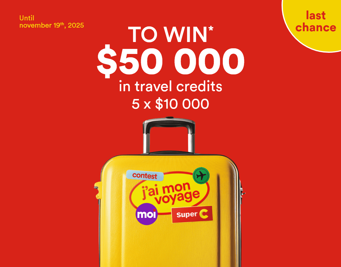 Last chance - Until November 19th, 2025 - Take off Super C contest - TO WIN* $50 000 in travel credits 5 x $10 000