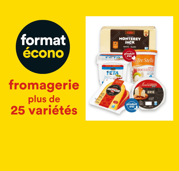 Format écono - Fromagerie plus de 25 variétés