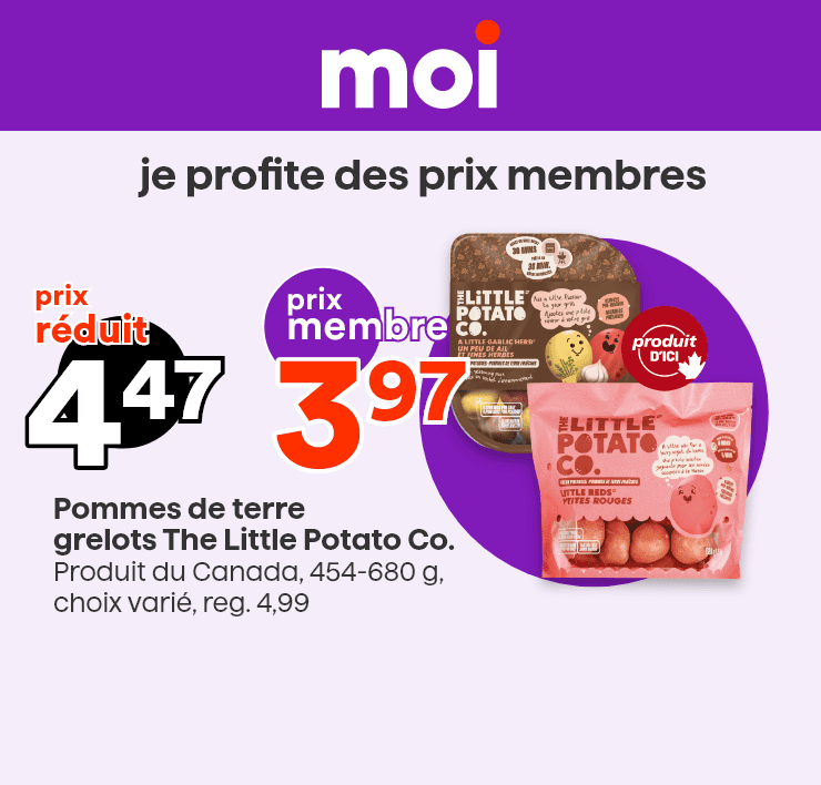 Moi - Je profite des prix membres - Pommes de terre grelots The Little Potato Co. - Produit du Canada
