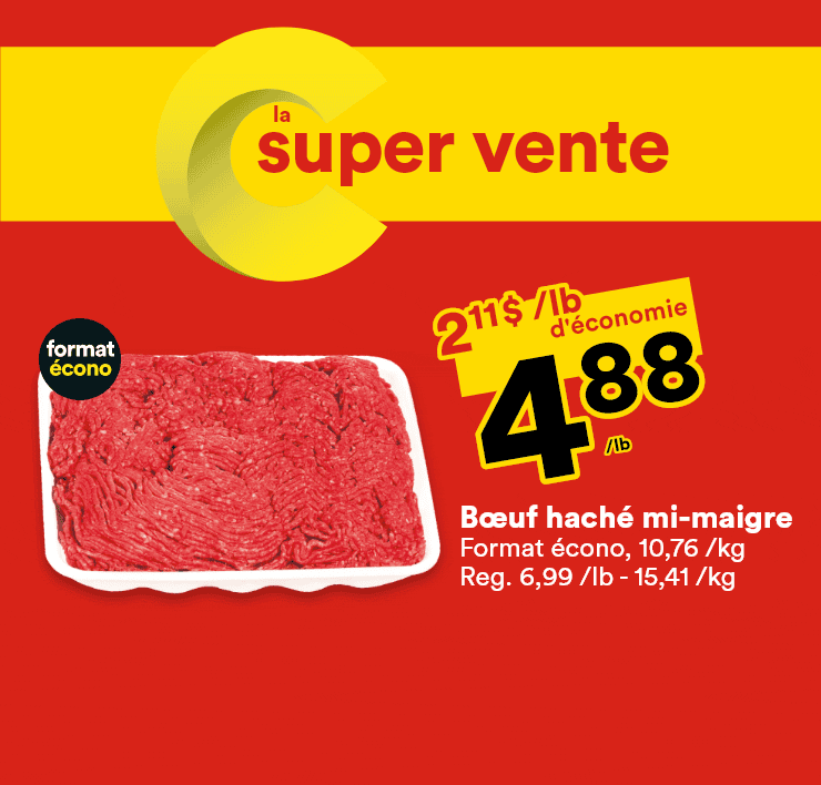 La super vente - Bœuf haché mi-maigre - Raisins rouges ou verts sans pépins - Beurre Selection