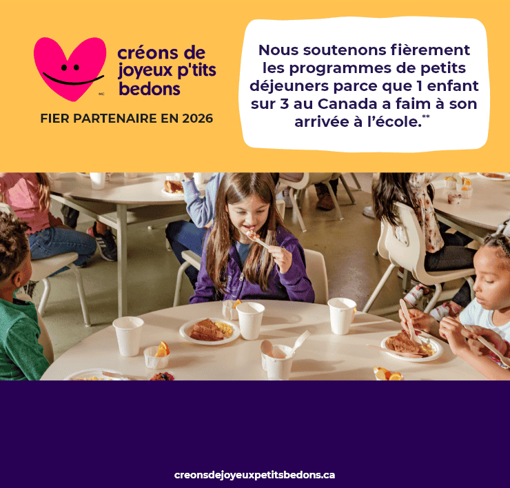 Créons de joyeux p'tits bedons - Nous soutenons fièrement les programmes de petits déjeuners parce que 1 enfant sur 3 au Canada a faim à son arrivée à l’école.