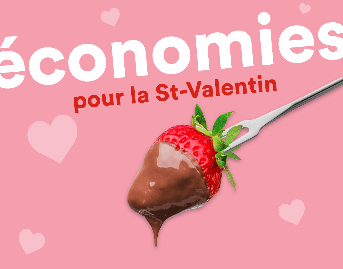 Économies pour la St-Valentin