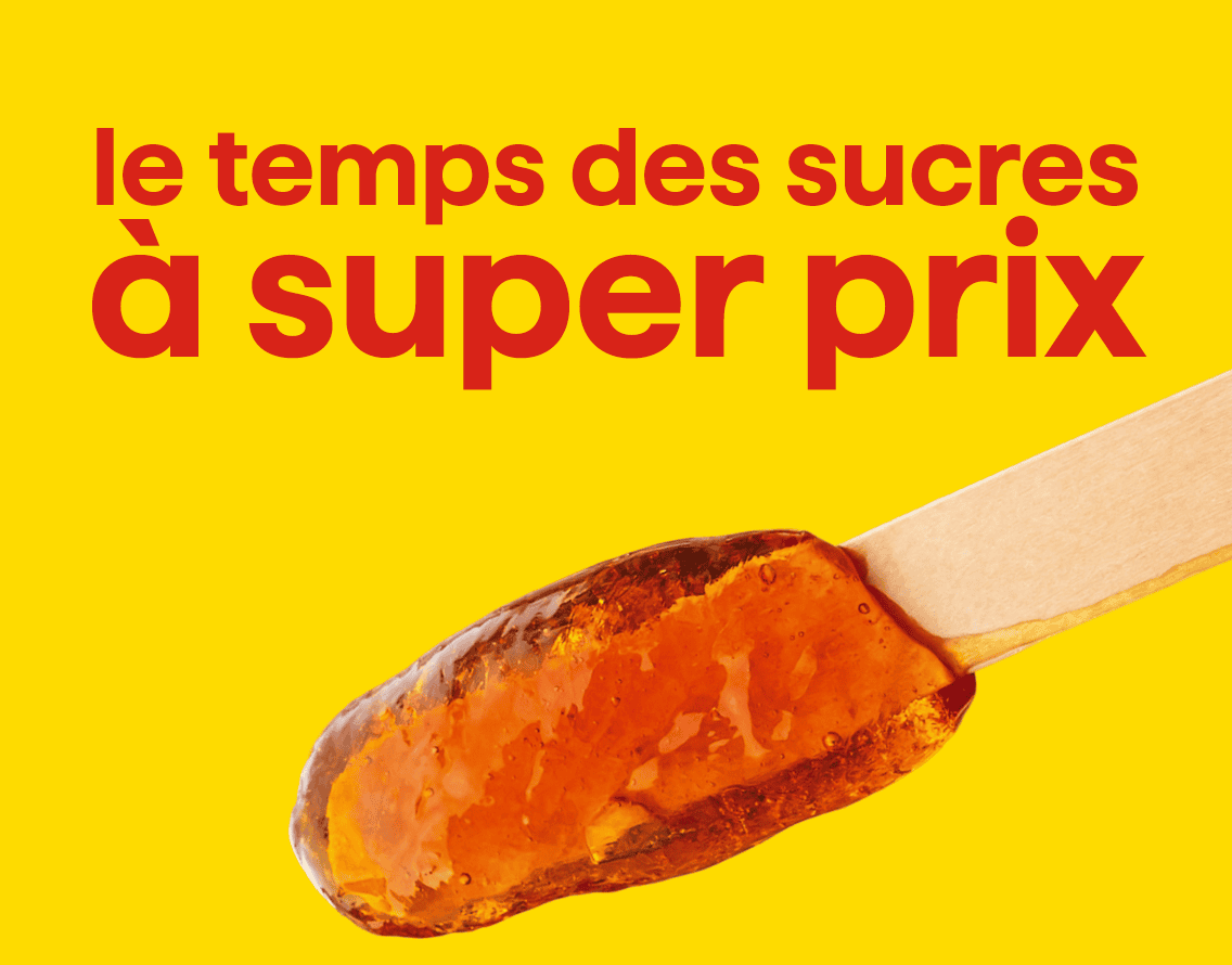 Le temps des sucres à super prix