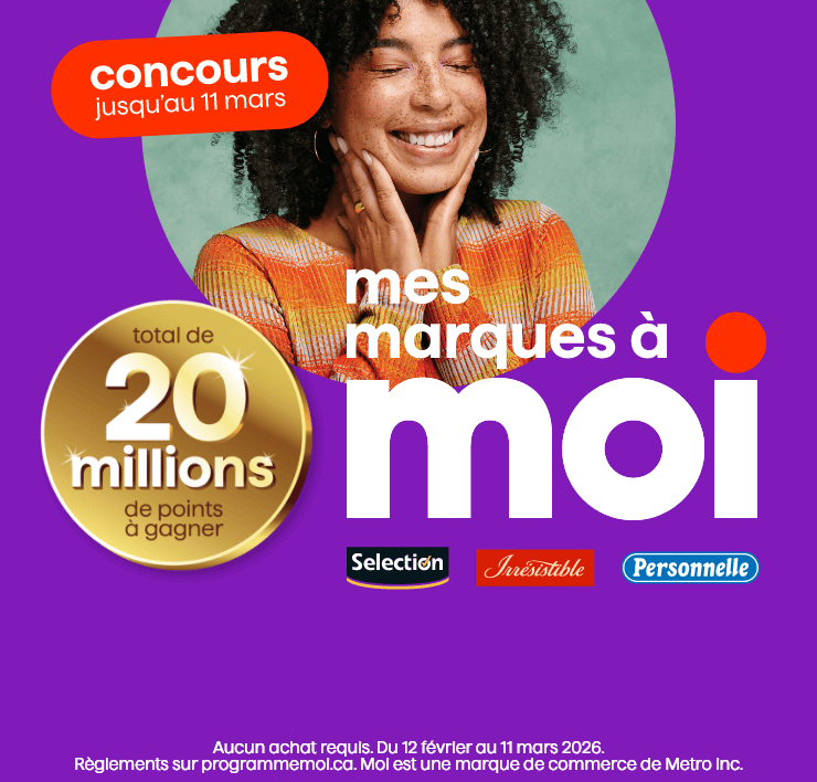 Concours mes marques à Moi: Selection, Irrésistible, Personnelle jusqu'au 11 mars - Total de 20 millions de points à gagner - Metro - Jean Coutu - Super C -Brunet