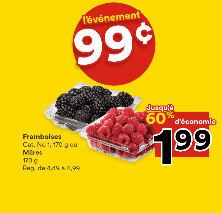 L'événement 99 c - Framboises ou Mûres - Filets de porc frais- Fromage Selection
