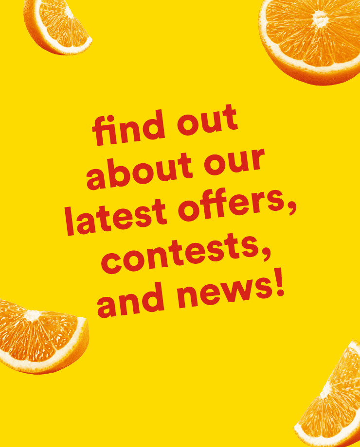 Find out about our latest offers, contests, and news!