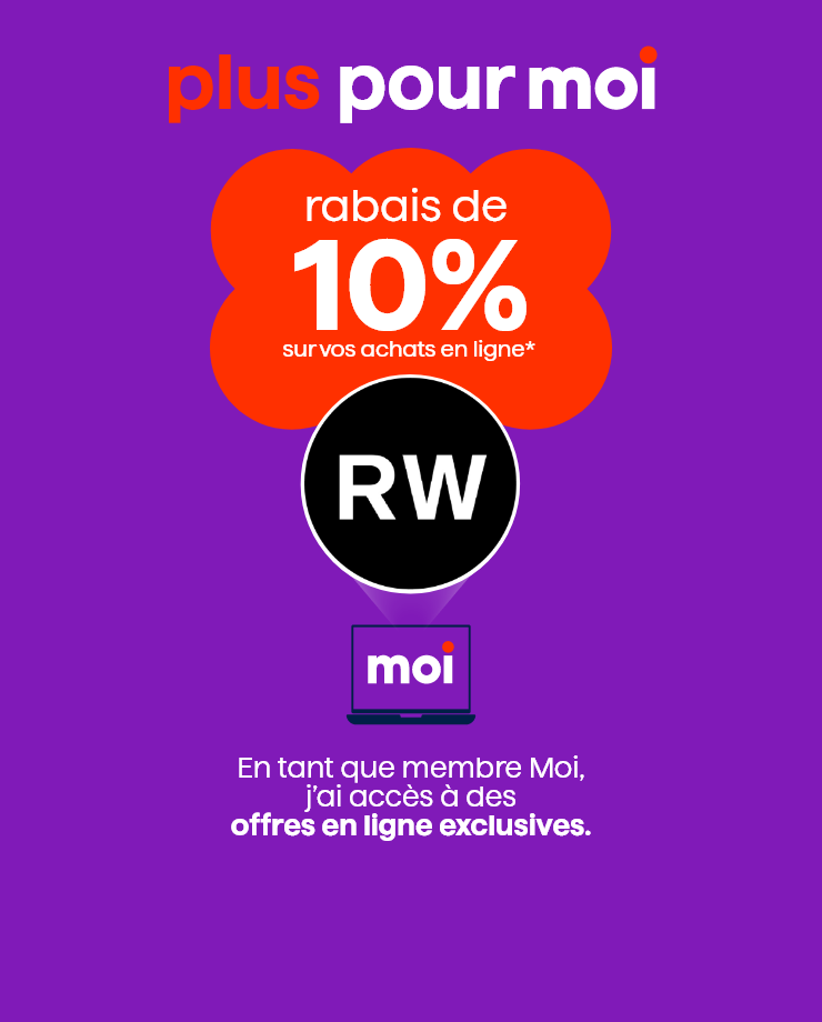 Plus pour Moi - Rabais de 10% sur vos achats en ligne * - RW - En tant que membre Moi - J'ai accès à des offres en ligne exclusives