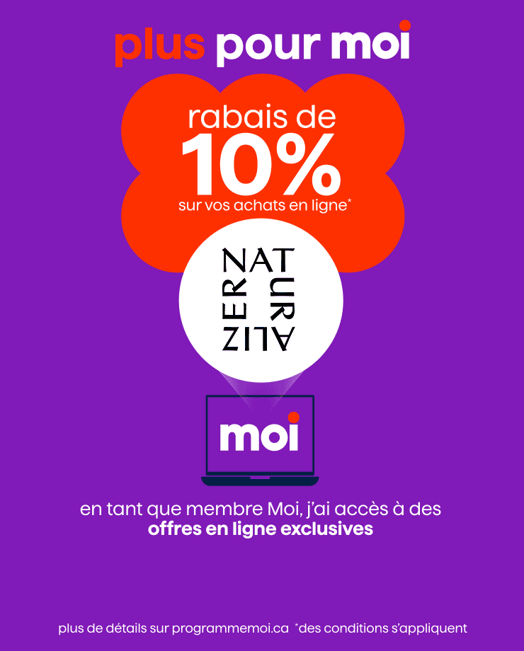 Plus pour Moi - rabais de 10% sur vos achat en ligne* En tant que membre Moi, j'ai accès à des offres en ligne exclusive