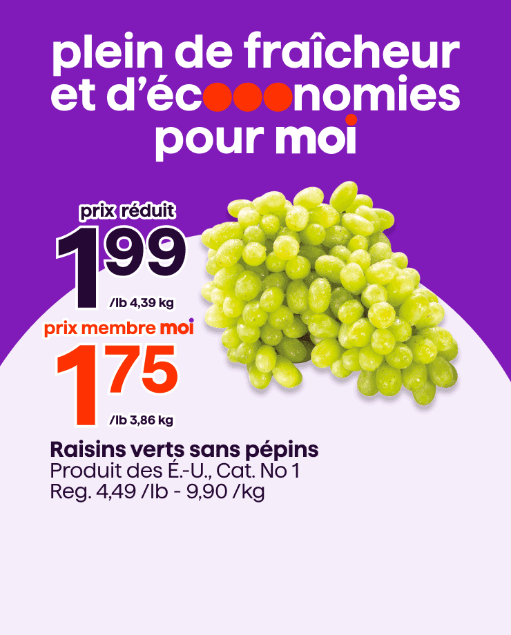 Profitez de nos prix membres sur les raisins vert, les clémentines et les grenades ou pitahayas