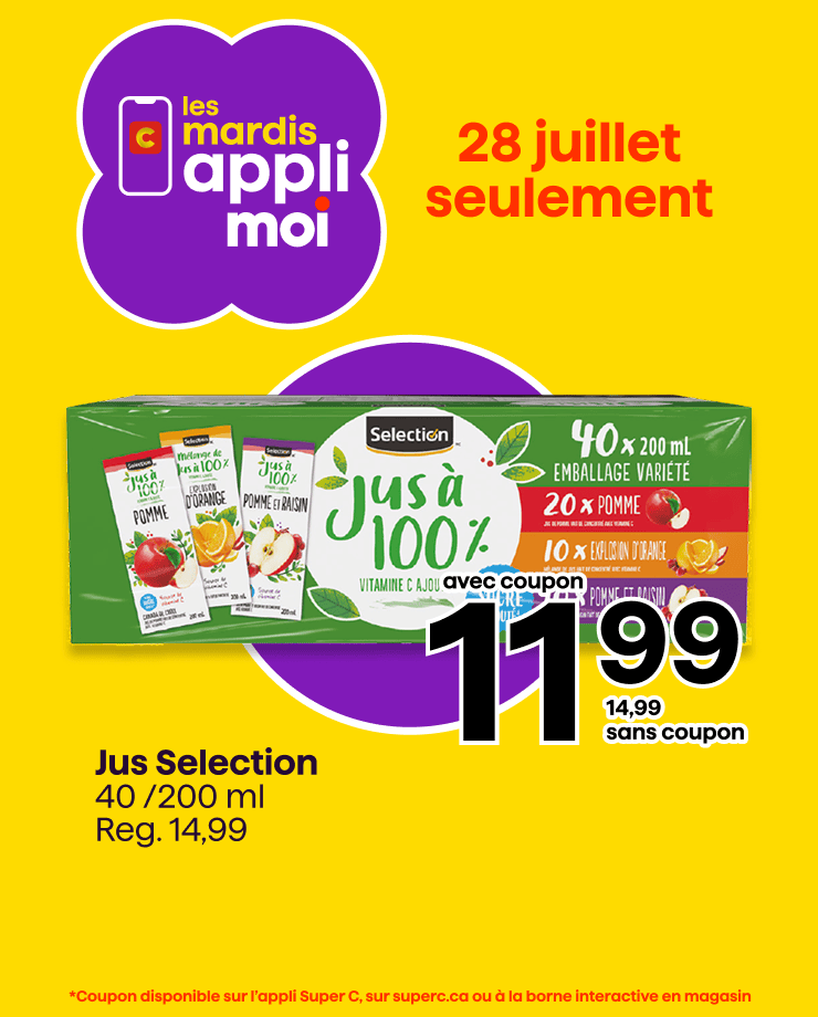 C'est le mardi appli Noi, profitez d'un rabais sur le jus Sélection.