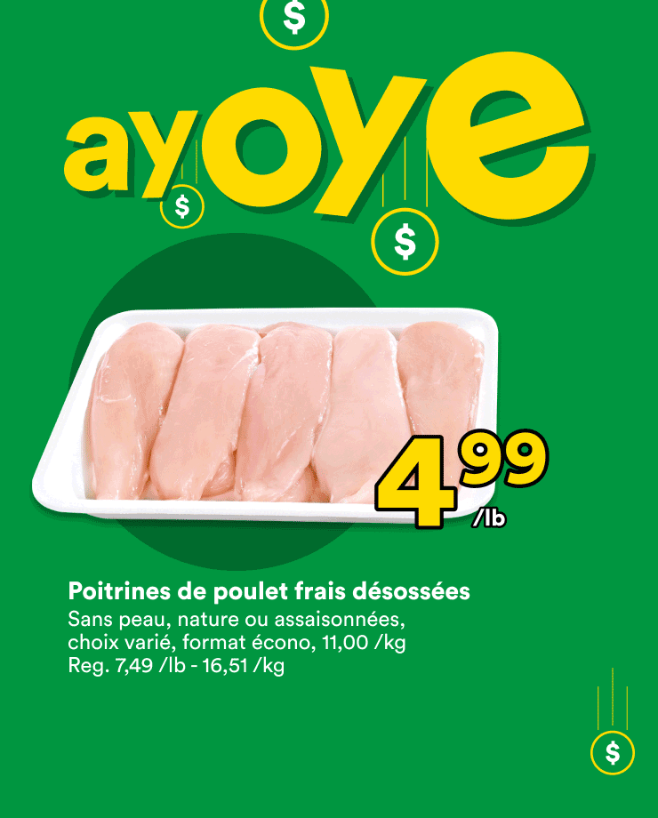 Profite de nos rabais Ayoye sur le pommes de terre, la poitrines de poulet et les petits gâteaux Vachon
