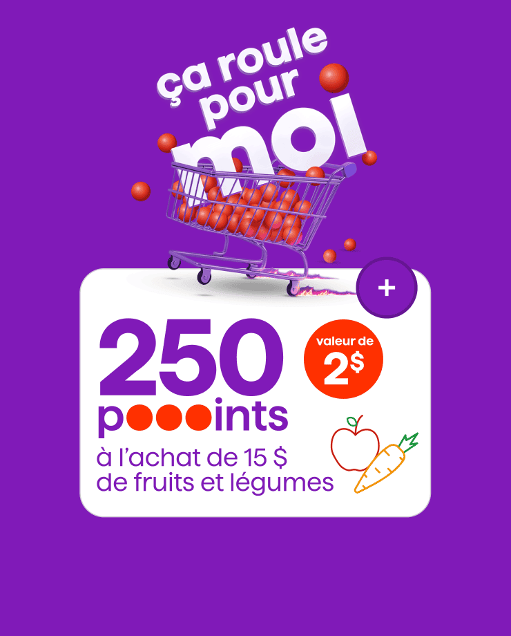 250 points à l'achat de 15$ de fruits et légumes