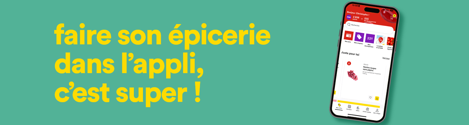 Faire son épicerie dans l'appli, c'est super!