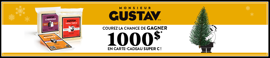 Concours Monsieur Gustav: Courez la chance de gagner 1000$ en carte-cadeau Super C!