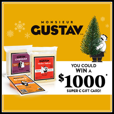 Monsieur Gustav contest: You could win a $1000 Super C gift card!