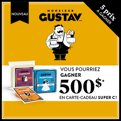 Concours Monsieur Gustav: Courez la chance de gagner 500$ en carte-cadeau Super C!