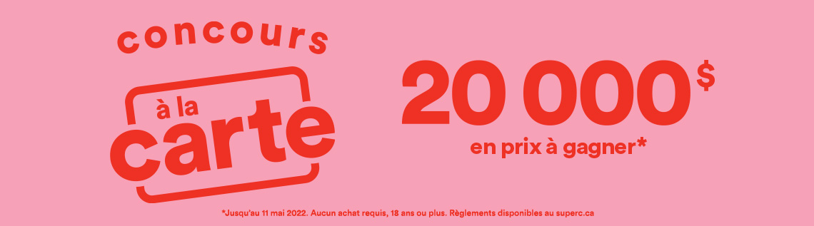 Concours à la carte: 20000$ en prix à gagner