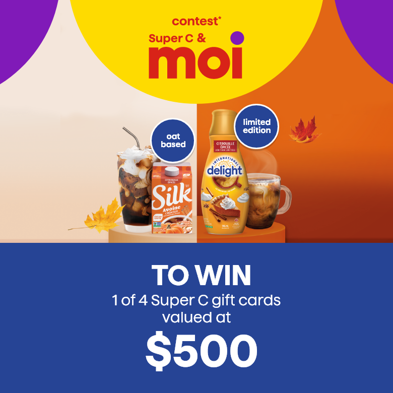 Contest* Super C & moi - Danone Contest - to win 1 of 4 Super C gift cards valued at $500.