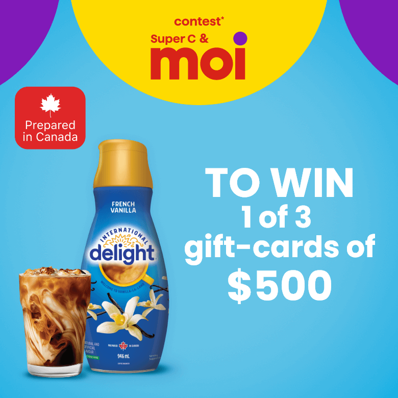 Contest* Super C & moi - Danone - to win 1 of the 3 gift-cards of $500