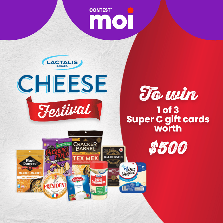 Contest* moi - Cheese Festival - to win 1 of 3 Super C gift cards valued at $500