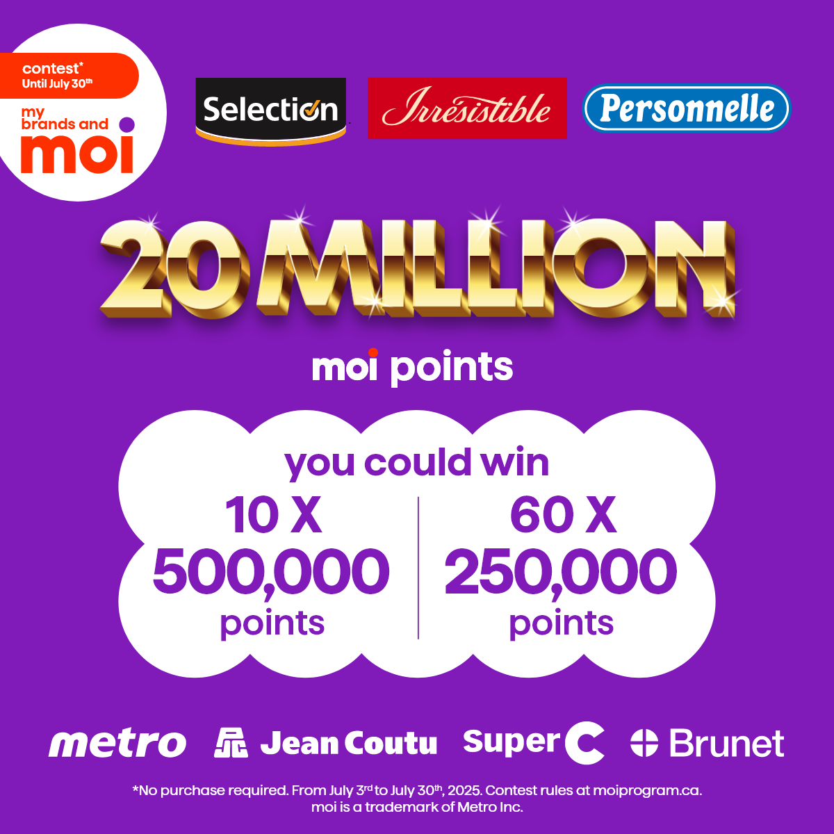 Contest - until july 30th my brands and moi - 20 million moi points - Selection - Irrésistible - Personnelle