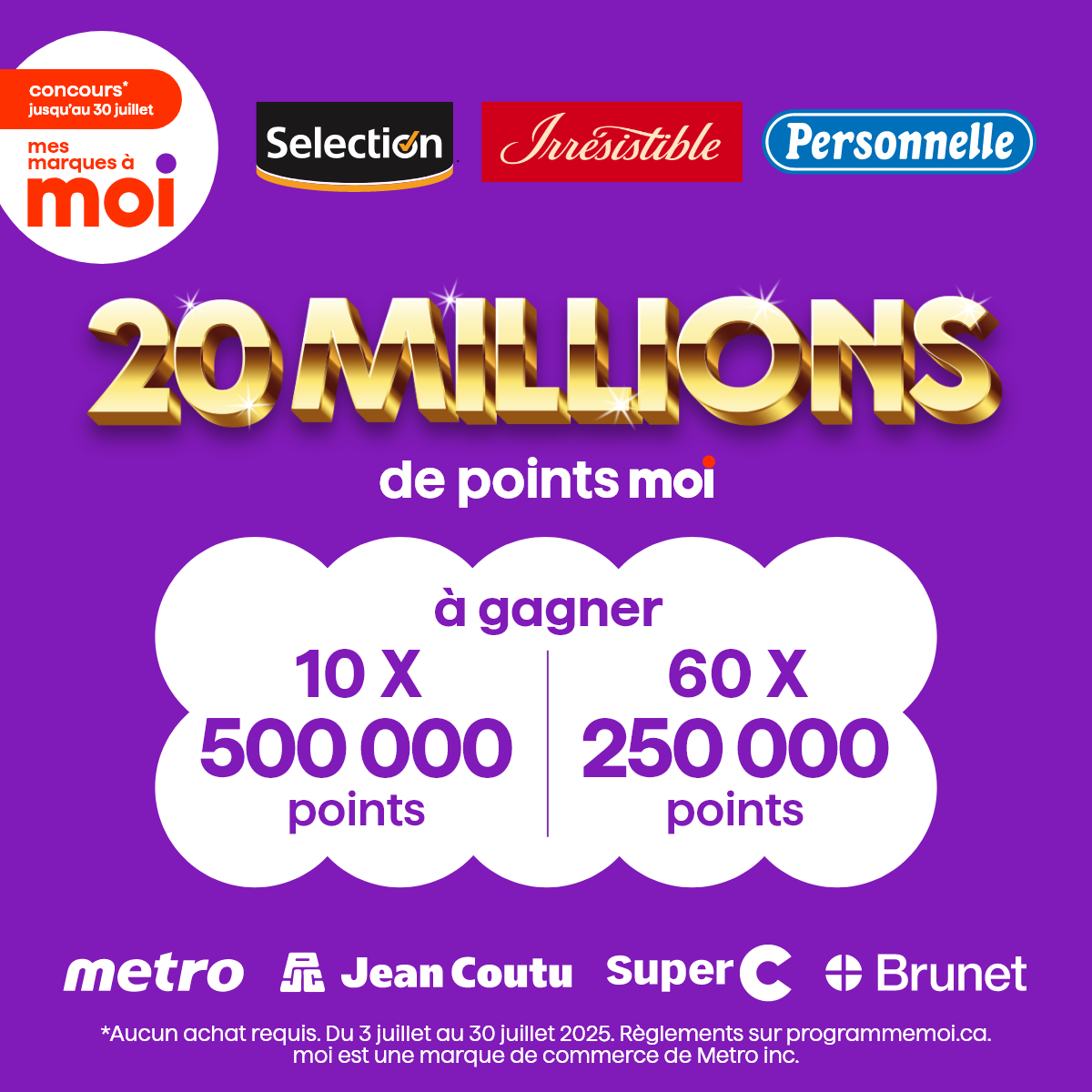 Concours jusqu'au 30 juillet mes marques a moi - 20 millions de points moi - Selection - Irrésistible - Personnelle