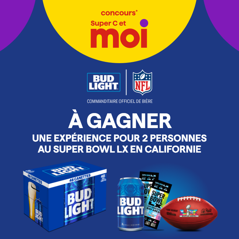 Concours* Super C et moi - Concours Super Bowl - À gagner une expérience pour 2 personnes au Super Bowl LX en Californie