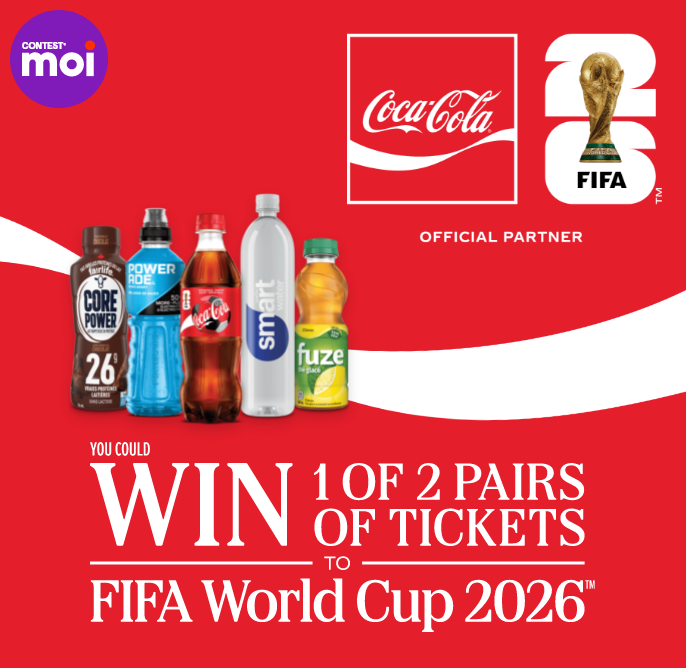Contest* moi - Coca-Cola x FIFA 26 - To win 1 of 2 pairs of tickets for FIFA World Cup 2026™