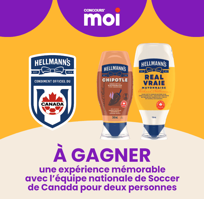 Concours* moi - Hellmann's - à gagner une Expérience mémorable avec l’équipe nationale de Soccer de Canada