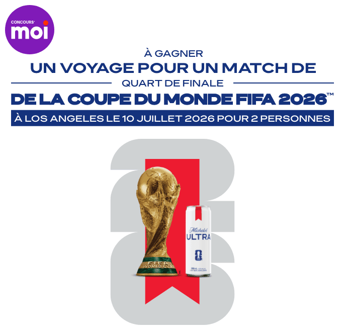 Michelob Ultra x FIFA 26 - À gagner un voyage pour un match de quart de finale de la Coupe du monde FIFA 2026™ à Los Angeles le 10 juillet 2026 pour 2 personnes