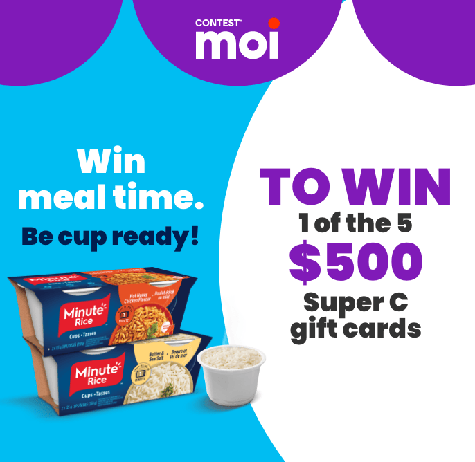Contest* Moi - Minute Rice Contest - To win 1 of the 5 $500 Super C gift cards