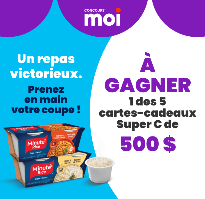Concours* Moi - Concours Minute Rice - À gagner 1 des 5 cartes-cadeaux Super C de 500 $