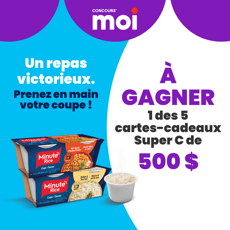 Concours* Moi - Concours Minute Rice - À gagner 1 des 5 cartes-cadeaux Super C de 500$
