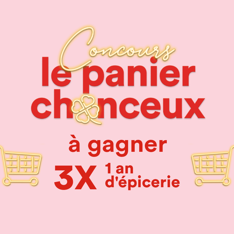 Concours le panier chanceux - à gagner 3X 1 an d'épicerie