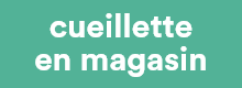 cueillette en magasin