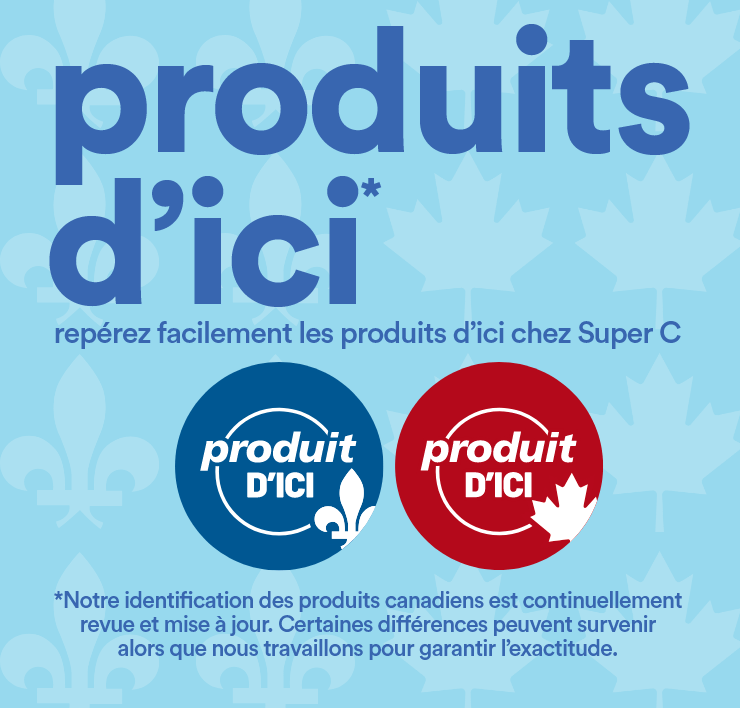 Produits d'ici - repérez facilement les produits d'ici chez Super C