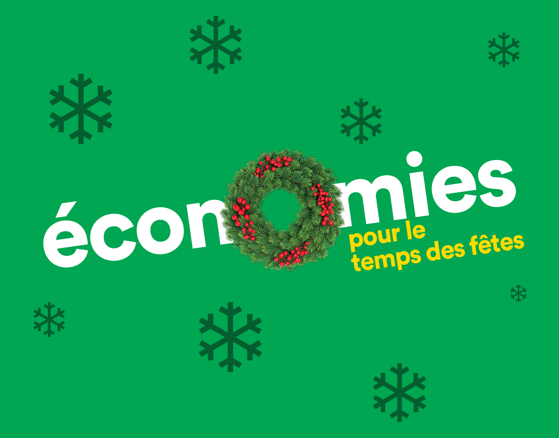 Économies pour le temps des fêtes