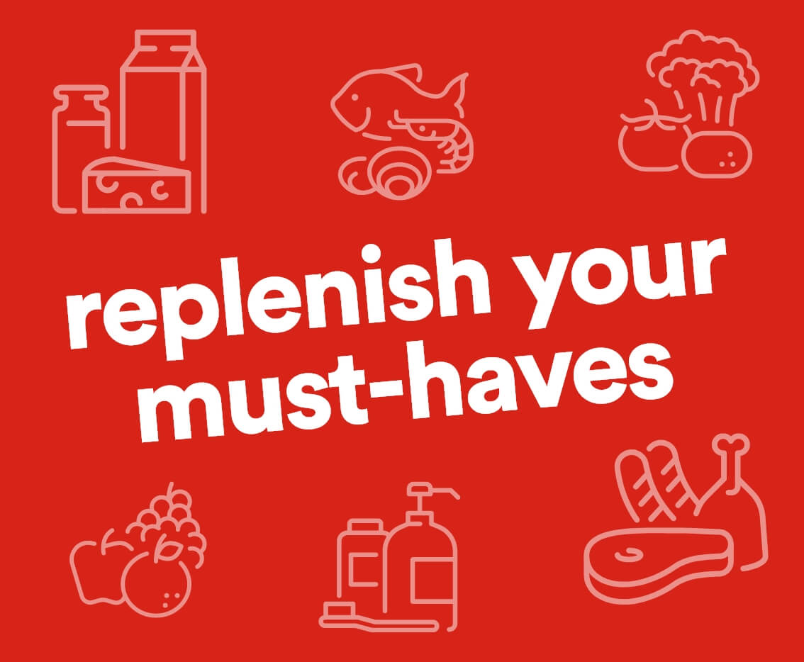 Replenish Your Must-Haves