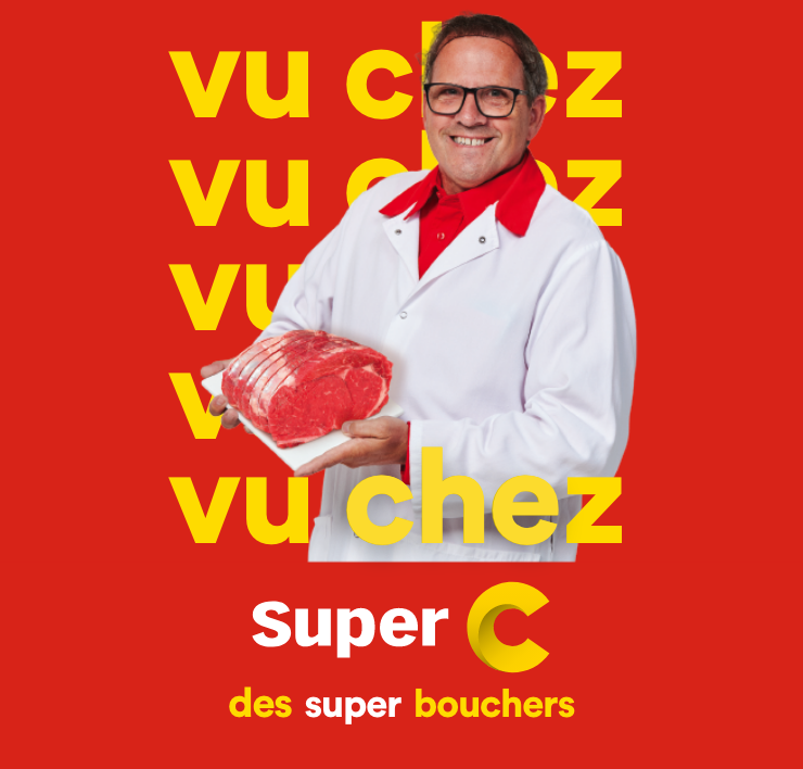 Vu chez Super C, des super bouchers